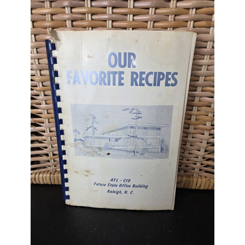 Our Favorite Recipes AFL-CIO Cookbook Raleigh NC 1st Printing Spiral Bound‎ 1968